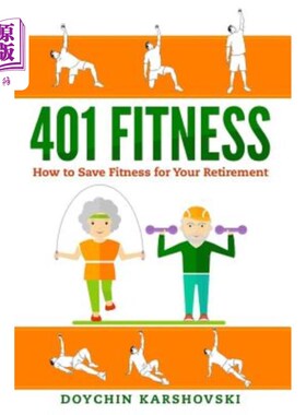 海外直订医药图书401 Fitness: How to save fitness for your retirement 401健身：如何为退休储蓄健身