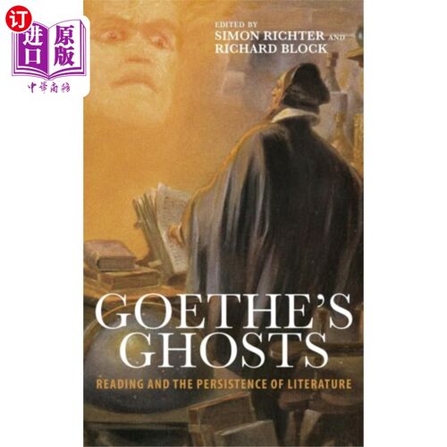 海外直订Goethe's Ghosts 歌德的鬼魂