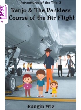 海外直订Ranjo and The Reckless Course of The Air Flight 兰乔和鲁莽的飞行路线