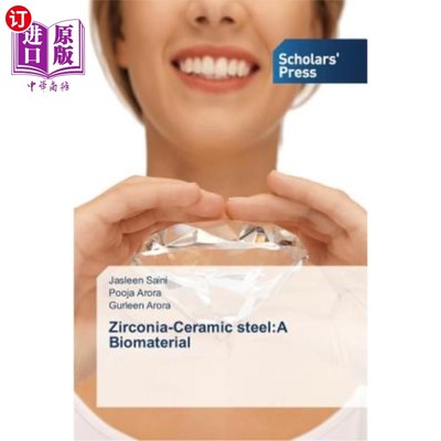 海外直订医药图书Zirconia-Ceramic steel: A Biomaterial 氧化锆陶瓷钢:生物材料
