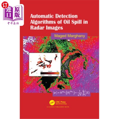海外直订Automatic Detection Algorithms of Oil Spill in Radar Images 雷达图像中溢油的自动检测算法