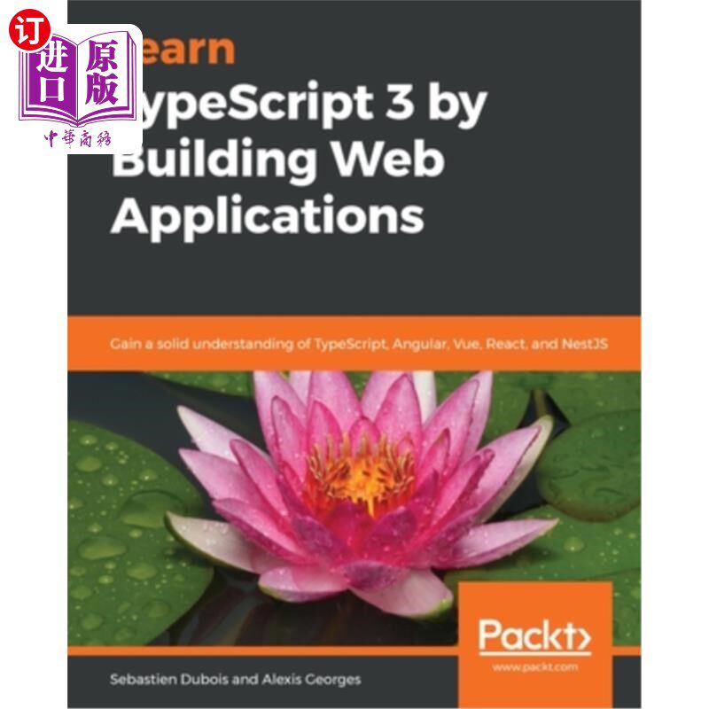 海外直订Learn TypeScript 3 by Building Web Applications 通过构建Web应用来学习TypeScript 3