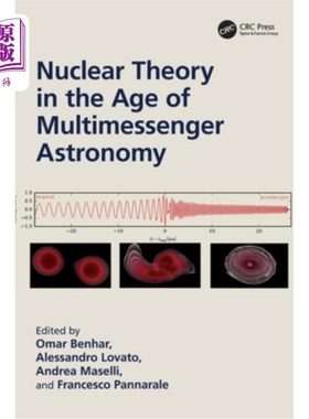 海外直订Nuclear Theory in the Age of Multimessenger Astronomy Nuclear Theory in the Age of Multimes