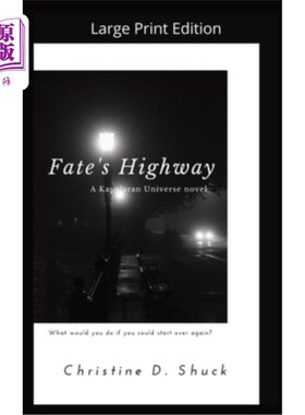 海外直订Fate's Highway - Large Print Edition: Large Print Edition 命运之路-大印版:大印版