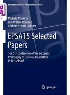 海外直订Epsa15 Selected Papers: The 5th Conference of the European Philosophy of Science 欧洲科学哲学协会第五届会议