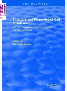 海外直订Structure and Properties of Cell Membrane Struct... 细胞膜的结构和性质