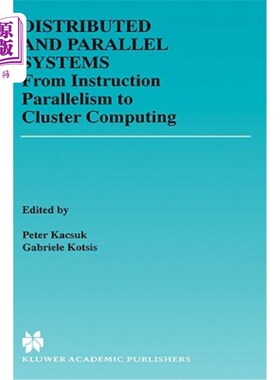海外直订Distributed and Parallel Systems: Cluster and Grid Computing 分布式和并行系统:集群和网格计算