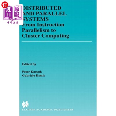海外直订Distributed and Parallel Systems: Cluster and Grid Computing 分布式和并行系统:集群和网格计算