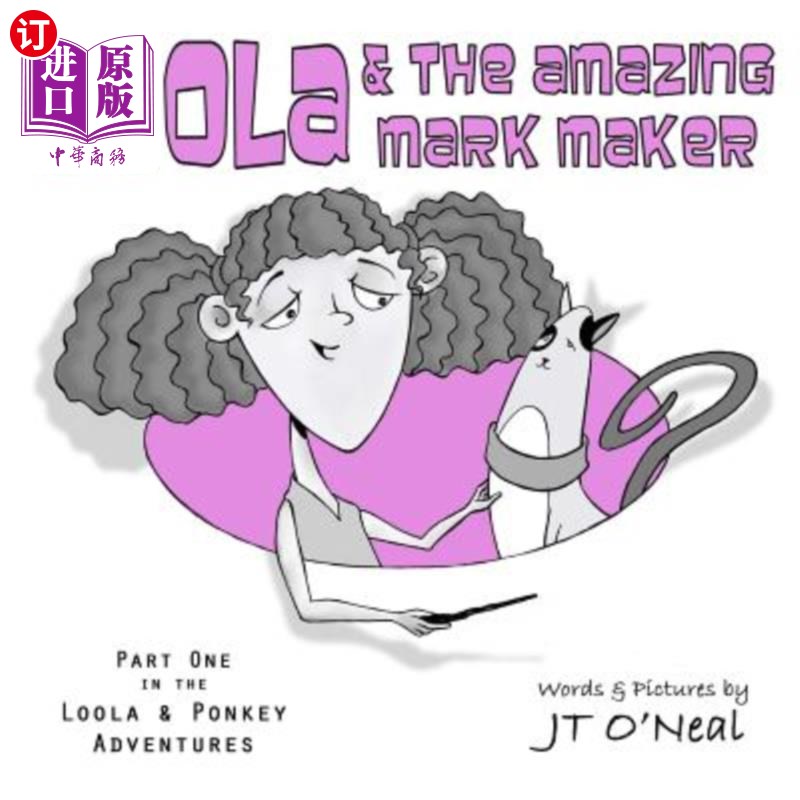 海外直订Loola & the Amazing Mark Maker 卢拉和神奇的标记制造者