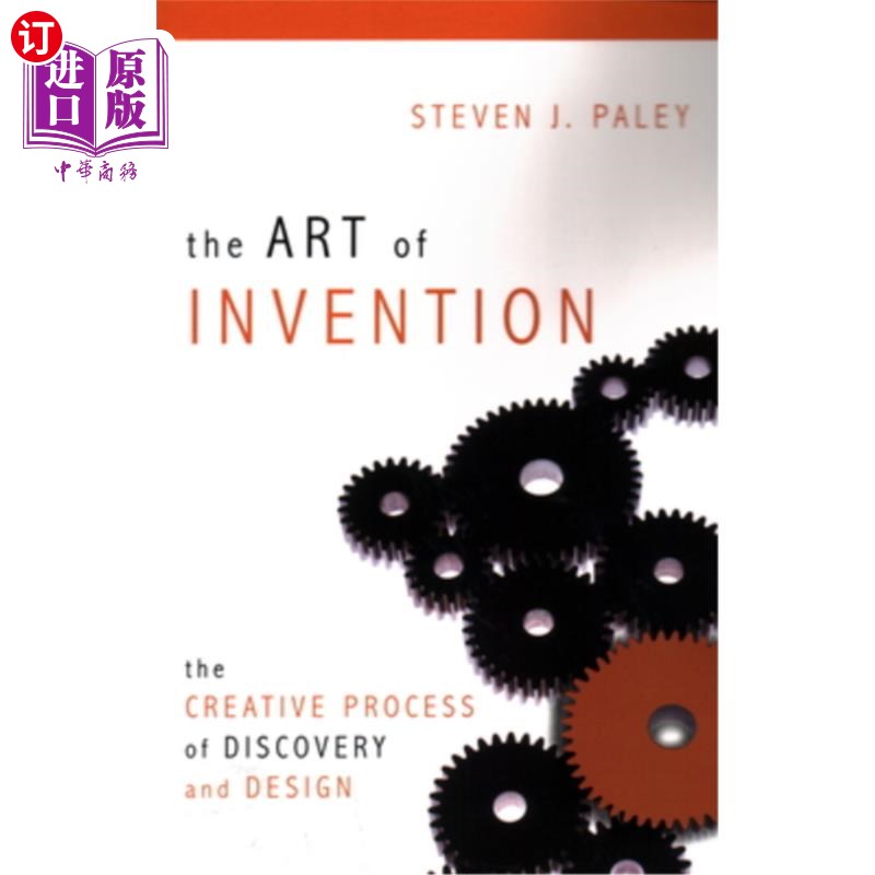 海外直订The Art of Invention: The Creative Process of Discovery and Design 发明的艺术:发现与设计的创造过程