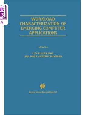 海外直订Workload Characterization of Emerging Computer Applications 新兴计算机应用的工作负载特性