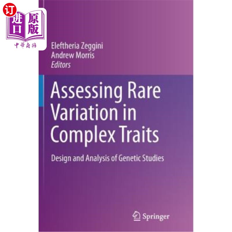 海外直订医药图书Assessing Rare Variation in Complex Traits: Design and Analysis of Genetic Studi 评估复杂性状的罕见