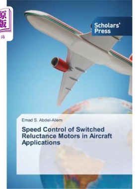 海外直订Speed Control of Switched Reluctance Motors in Aircraft Applications 飞机用开关磁阻电机的速度控制