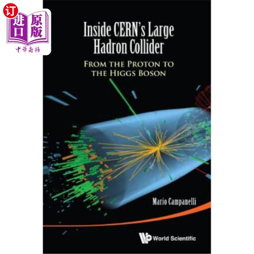 海外直订Inside Cern's Large Hadron Collider: From the Proton to the Higgs Boson 欧洲核子研究中心大型强子对撞机内部