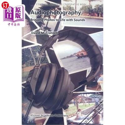 海外直订海外直订Audiophotography: Bringing Photos to Life with Sounds  摄影:用声音赋予照片生命(使用)