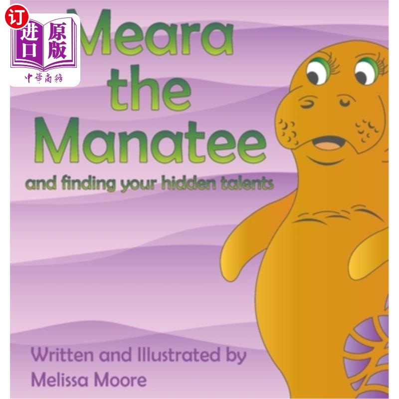 海外直订Meara the Manatee and finding your hidden talent 海牛米拉找到了你隐藏的天赋