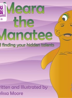 海外直订Meara the Manatee and finding your hidden talent 海牛米拉找到了你隐藏的天赋
