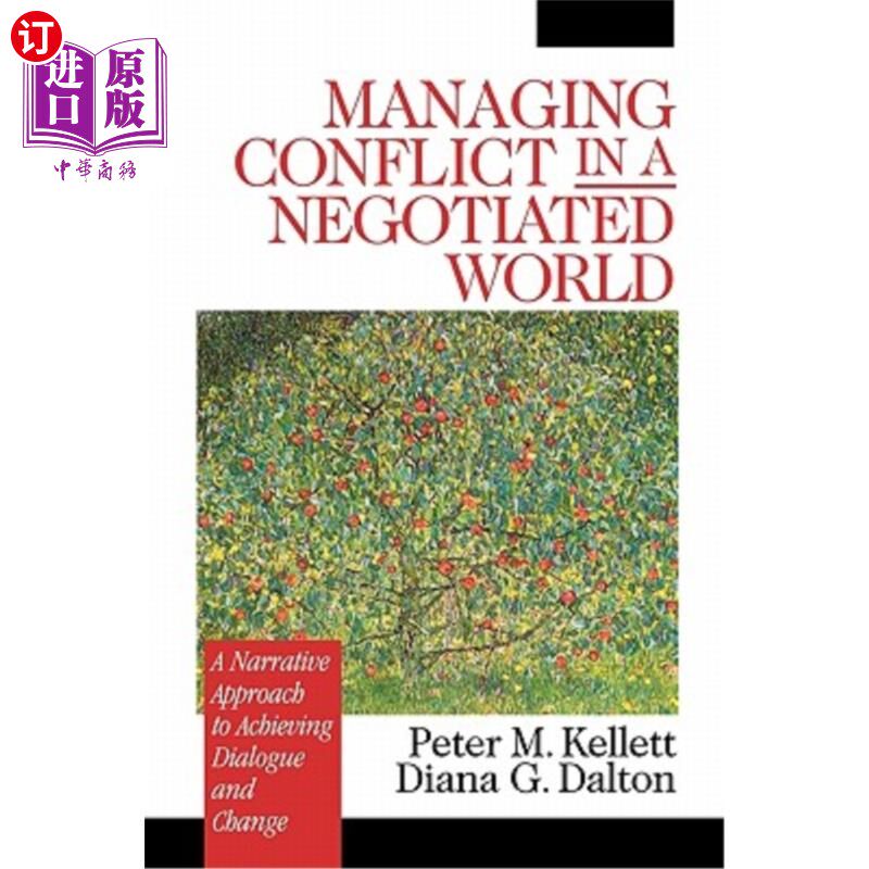 海外直订Managing Conflict in a Negotiated World: A Narrative Approach to Achieving Produ 在谈判世界中管理冲突:实现