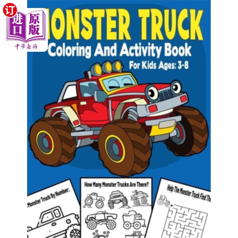 海外直订Monster Truck Coloring And Activity Book For Kids Ages 3-8: Color by Number, Dot