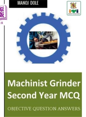海外直订Machinist Grinder Second Year MCQ 机械磨床二年级MCQ