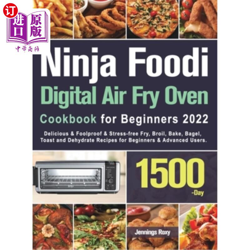 海外直订Ninja Foodi Digital Air Fry Oven Cookbook for Beginners 2022 忍者美食数码油炸烤箱初学者食谱2022使用感如何?