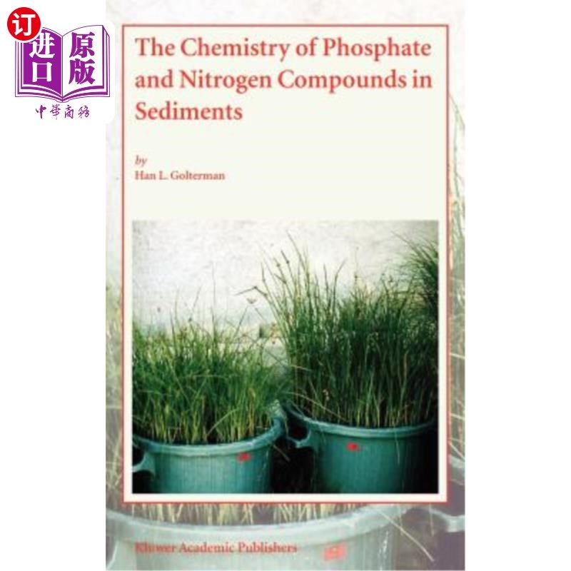 海外直订The Chemistry of Phosphate and Nitrogen Compounds in Sediments 沉积物中磷酸盐和氮化合物的化学
