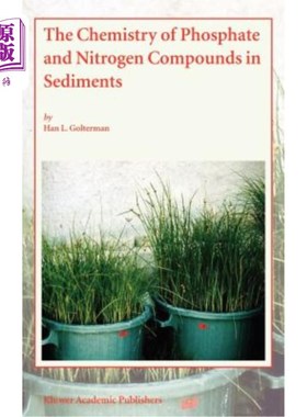 海外直订The Chemistry of Phosphate and Nitrogen Compounds in Sediments 沉积物中磷酸盐和氮化合物的化学