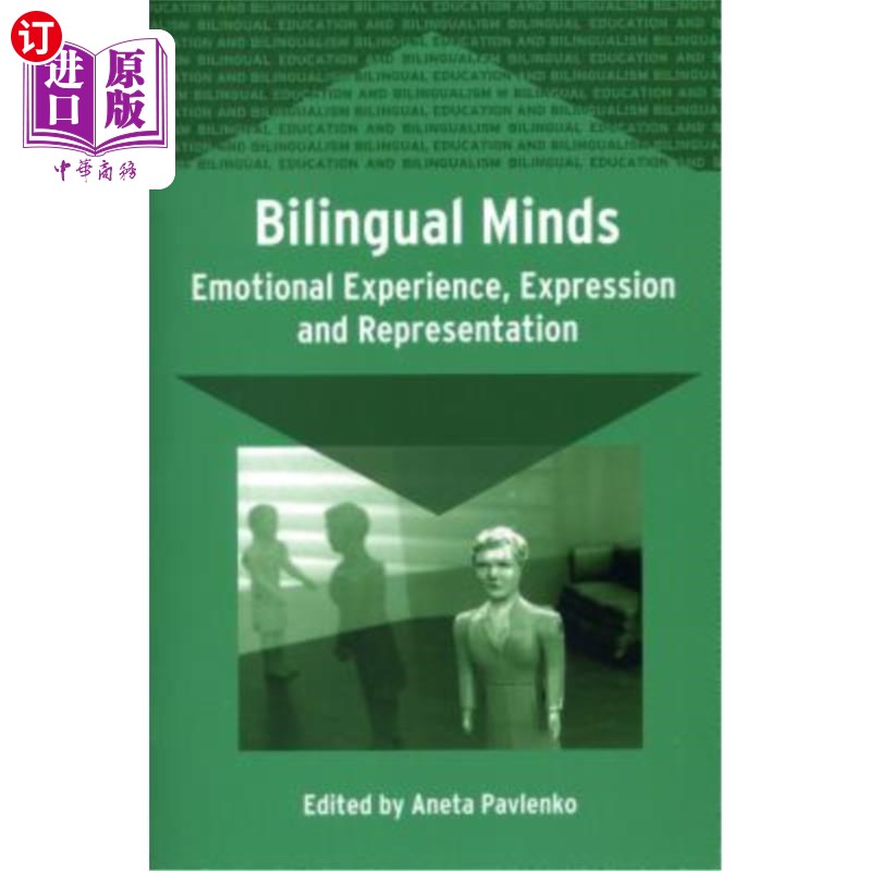 海外直订Bilingual Minds: Emotional Experience, Expression and Representation 双语思维：情感体验、表达与表征