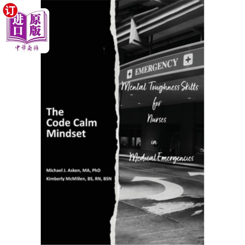 海外直订医药图书The Code Calm Mindset: Mental Toughness Skills for Nurses in Medical Emergencies 冷静心态：急救护士