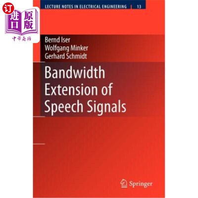 海外直订Bandwidth Extension of Speech Signals 语音信号的带宽扩展