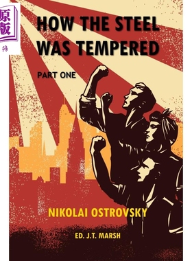 预售 钢铁是怎样炼成的1 How the Steel Was Tempered Part One 英文原版 尼 奥斯特洛夫斯基 Nikolai Ostrovsky【中商原版】