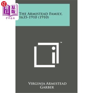 Armistead 阿米斯特德家族 Family 1910 1635 海外直订The