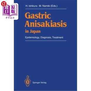 海外直訂醫藥圖書Gastric Diagnosis 流行病學 診斷和 Epidemiology 日本胃異尖線蟲病 Japan Anisakiasis Treatment