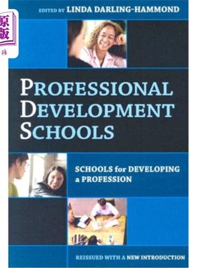 海外直订Professional Development Schools: Schools for Developing a Profession-Reissued w 专业发展学校：专业发展学校