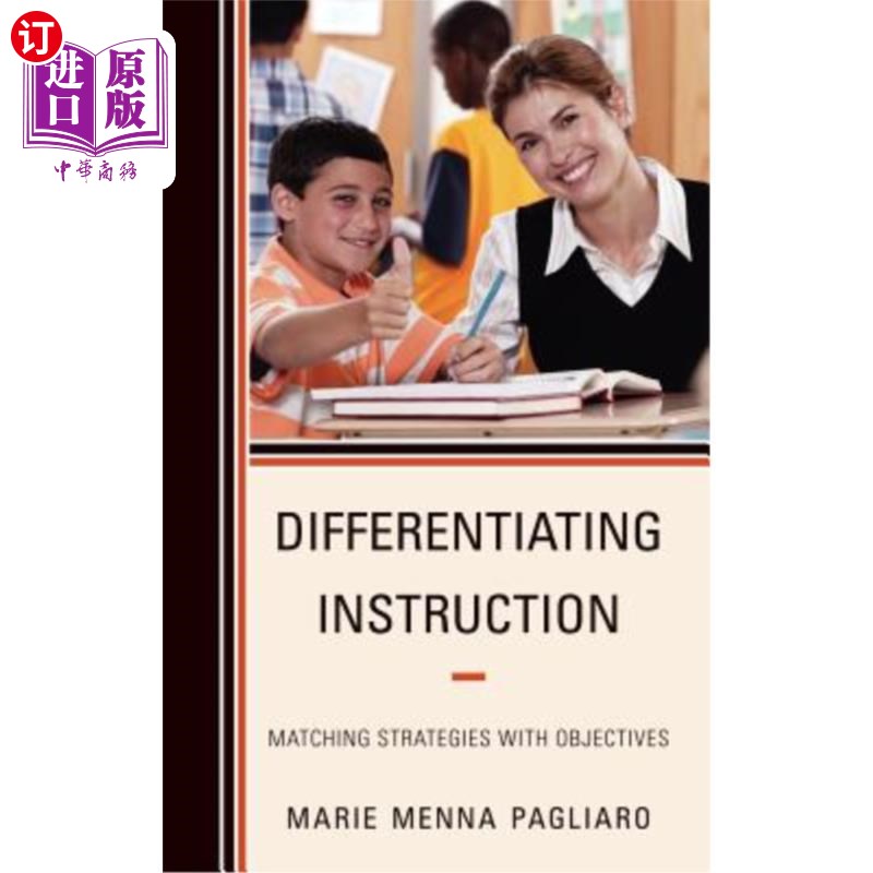 海外直订Differentiating Instruction: Matching Strategies with Objectives 差异化教学：策略与目标的匹配