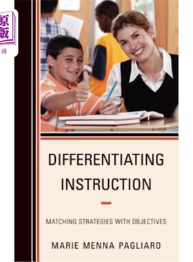 海外直订Differentiating Instruction: Matching Strategies with Objectives 差异化教学：策略与目标的匹配