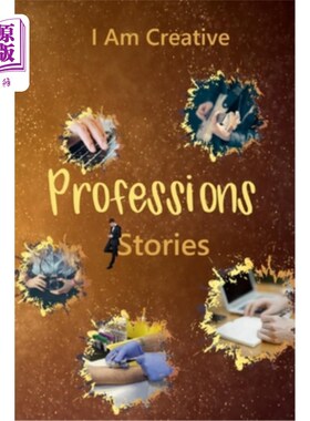 海外直订I Am Creative Professions Stories: Creative Writing Practice Prompt Exercises 我是创意职业故事：创意写作练