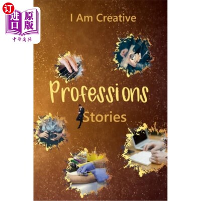 海外直订I Am Creative Professions Stories: Creative Writing Practice Prompt Exercises 我是创意职业故事：创意写作练