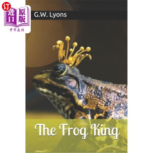 海外直订The Frog King 青蛙王子