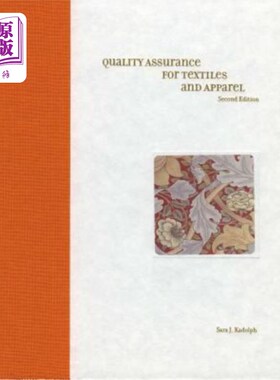 海外直订Quality Assurance for Textiles and Apparel 2nd Edition 纺织品和服装质量保证第2版
