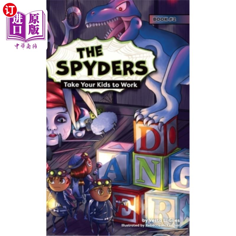 海外直订The Spyders: Take Your Kids to Work Spyders:带你的孩子去上班