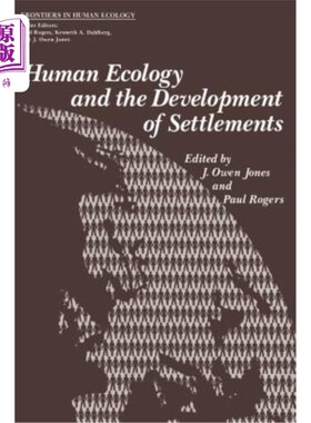 海外直订Human Ecology and the Development of Settlements 人类生态学与聚落的发展