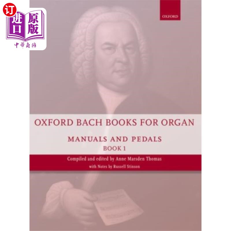 海外直订Oxford Bach Books for Organ: Manuals and Pedals,... 牛津巴赫的书风琴:手册和踏板，书1
