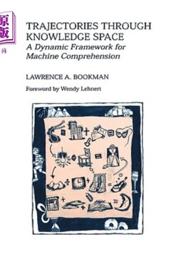 海外直订Trajectories Through Knowledge Space: A Dynamic Framework for Machine Comprehens 知识空间中的轨迹：机器理解