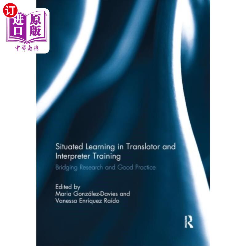 海外直订Situated Learning in Translator and Interpreter ... 口译训练中的情境学习