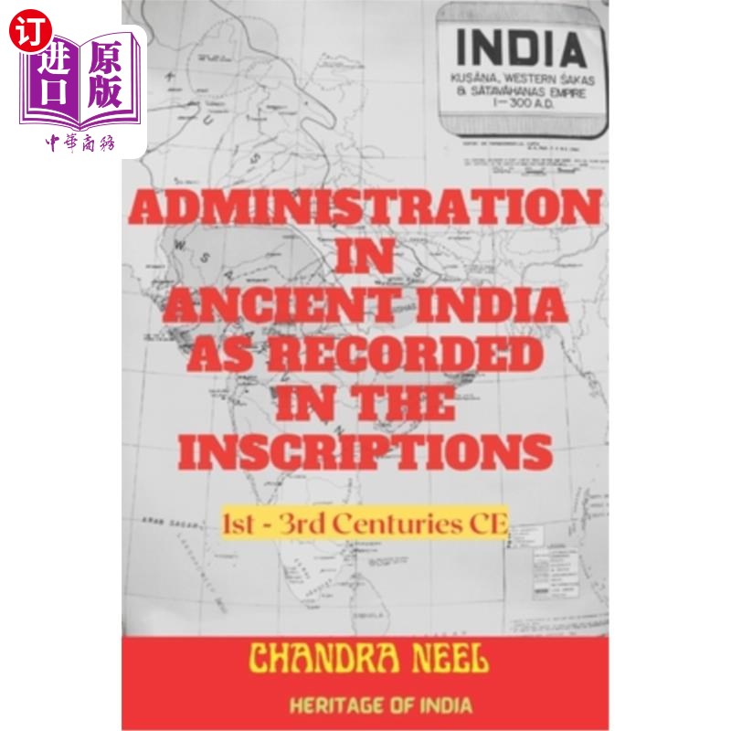 海外直订Administration in Ancient India as Recorded in the Inscriptions: 1st - 3rd Centu 铭文记载的古印度行政:公元1