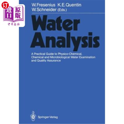 海外直订Water Analysis: A Practical Guide to Physico-Chemical, Chemical and Microbiologi 水分析:物理化学，化学和微