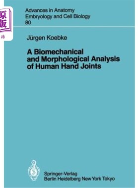 海外直订医药图书A Biomechanical and Morphological Analysis of Human Hand Joints 人手关节的生物力学和形态学分析