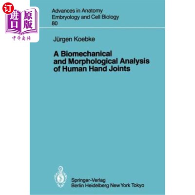 海外直订医药图书A Biomechanical and Morphological Analysis of Human Hand Joints 人手关节的生物力学和形态学分析