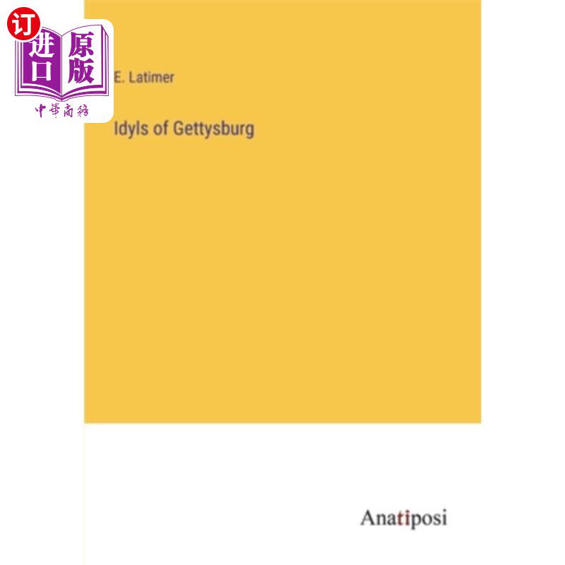 海外直订Idyls of Gettysburg 葛底斯堡田园诗